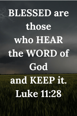 BLESSED are thosewho HEARthe WORD of Godand