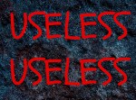 USELESS